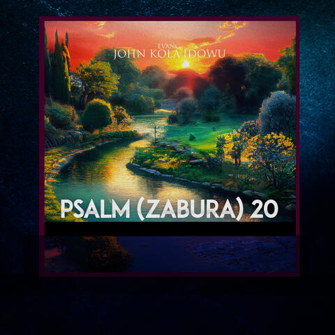 Psalm (Zabura) 20