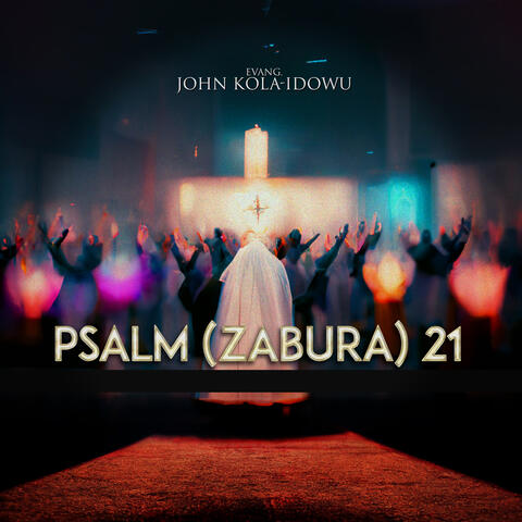 Psalm (Zabura) 21