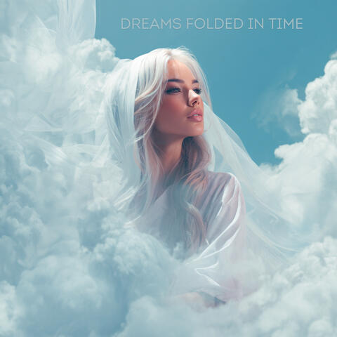 Dreams Folded in Time