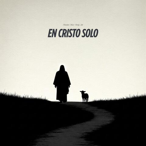 En Cristo Solo