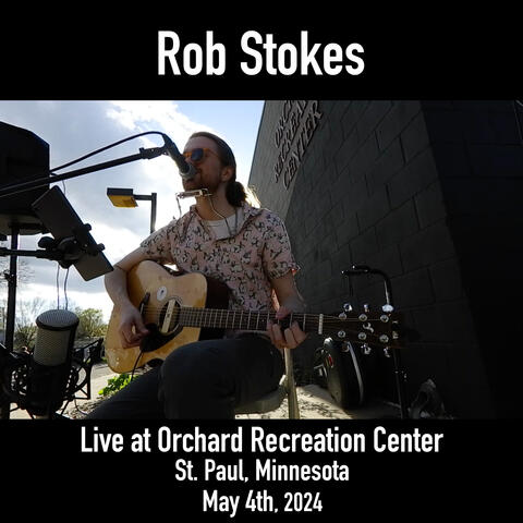 Live at Orchard Recreation Center, St. Paul, Minnesota, May 4th, 2024