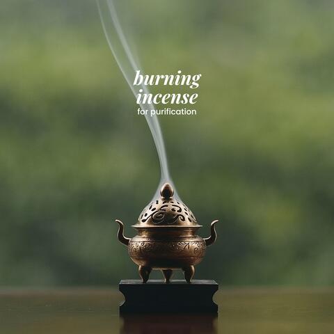 Burning Incense for Purification