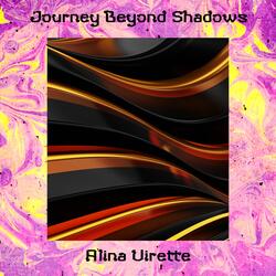 Journey Beyond Shadows