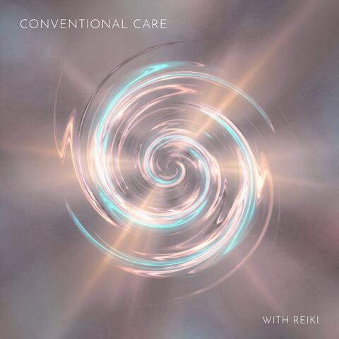 Conventional Care with Reiki