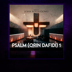 Psalm (Orin Dafidi) 1