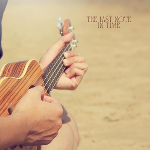 The Last Note in Time