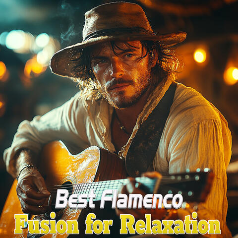 Best Flamenco Fusion for Relaxation