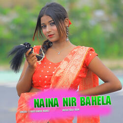 Naina Nir Bahela