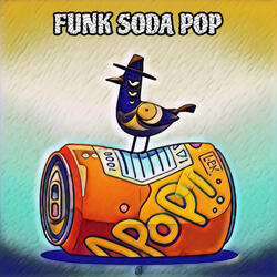 Funk Soda Pop