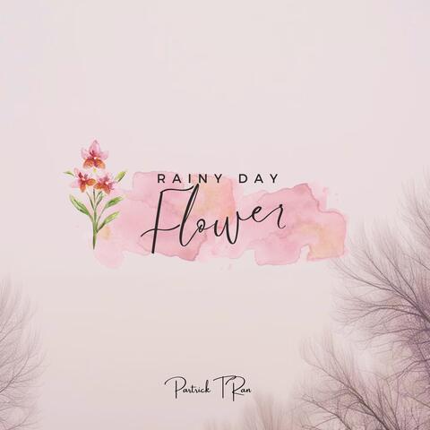 Rainy Day Flowers