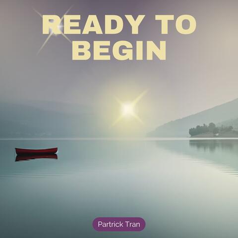 Ready to Begin