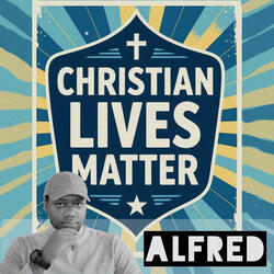 Christian Lives Matter