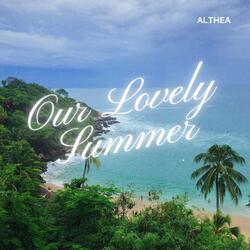 Our Lovely Summer