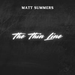 The Thin Line
