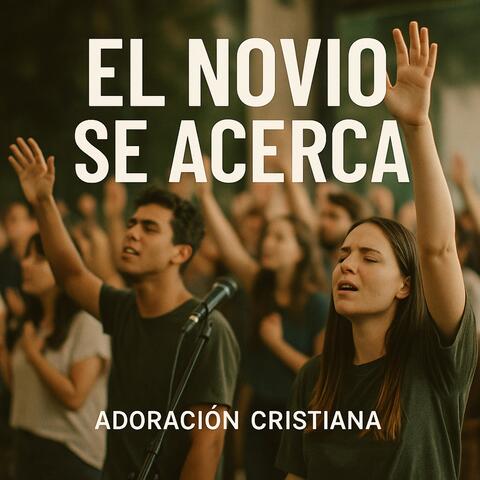El Novio Se Acerca