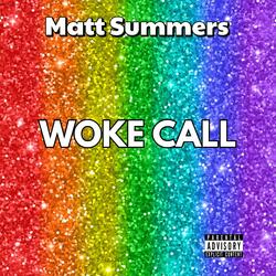 Woke Call