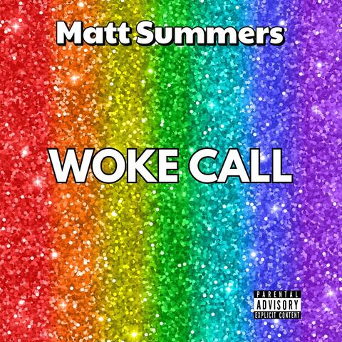 Woke Call