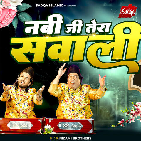 Nabi Ji Tera Sawali