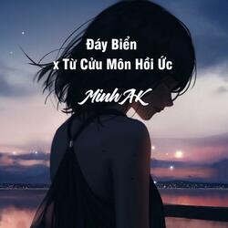Đáy Biển x Từ Cửu Môn Hồi Ức