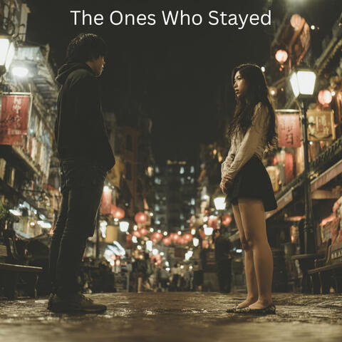 The Ones Who Stayed