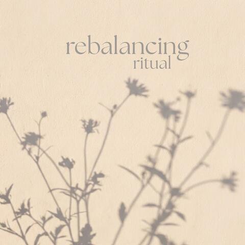 Rebalancing Ritual