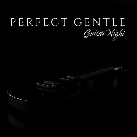 Perfect Gentle Guitar Night
