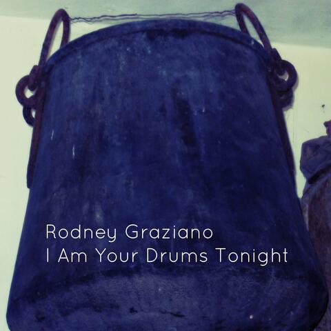 I Am Your Drums Tonight