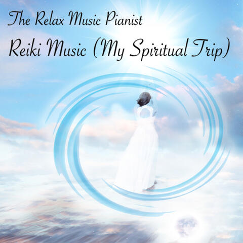 Reiki Music (My Spiritual Trip)