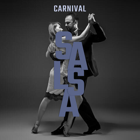 Carnival Salsa: Dance Songs in Latino Style