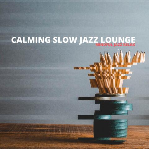 Mindful Jazz Relax