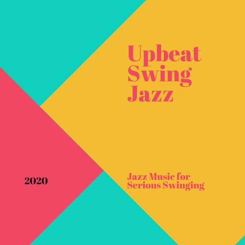 Jazz Music for Serious Swinging