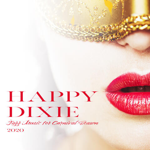 Happy Dixie Jazz Music for Carnival Season 2020