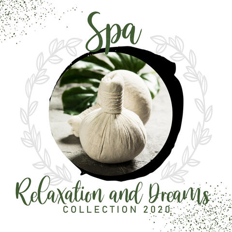 Spa, Relaxation and Dreams Collection 2020