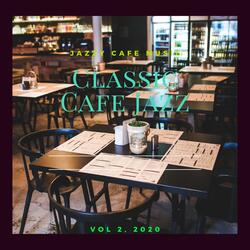 Classic Cafe Jazz Begins