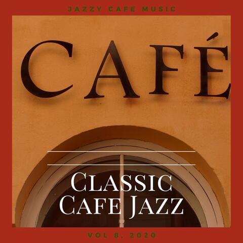 Jazzy Cafe Music, Vol. 8