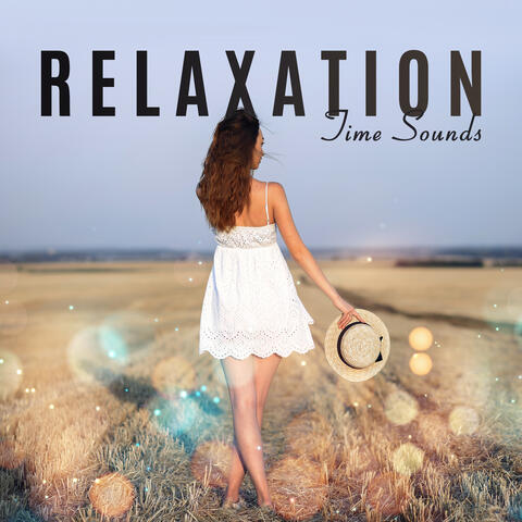 Relaxation Time Sounds: 2020 Healing Therapy Nature Sounds for Calm Nerves, Relax and Rest