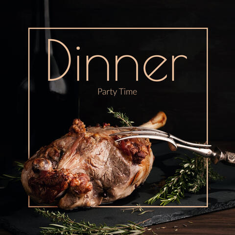 Dinner Party Time – Collection of 15 Gentle Jazz Music Perfect for Restaurant