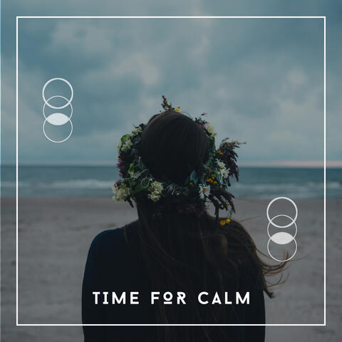 Time For Yourself - Calming Soundtrack For Self Love