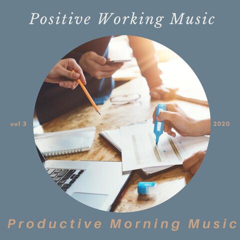 Positive Working Music, Vol 3