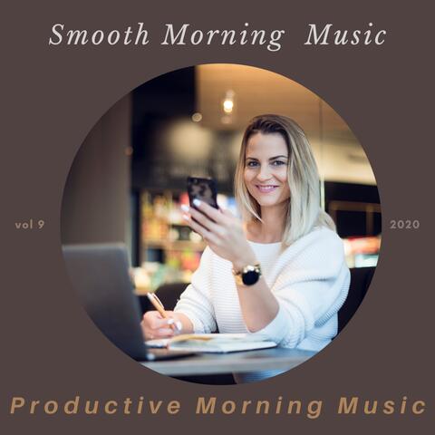 Smooth Morning Music, Vol. 9
