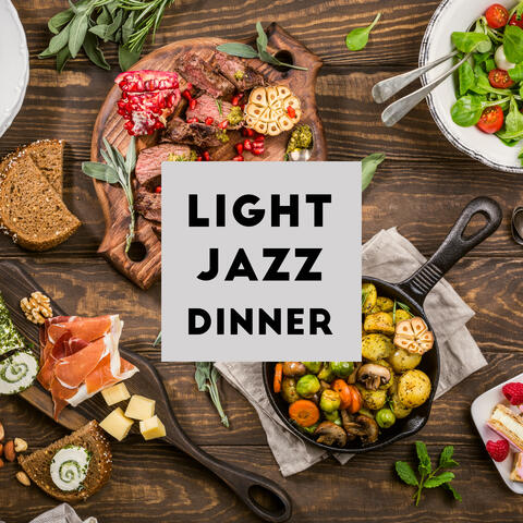 Light Jazz Dinner - Instrumental Jazz Collection Perfect for Cooking