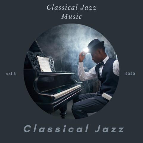 Classical Jazz Music, Vol. 8