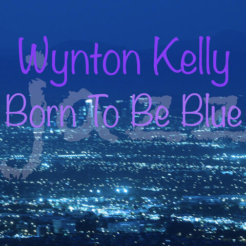 Born To Be Blue