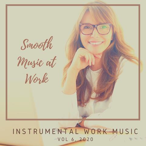 Smooth Music at Work, Vol. 6