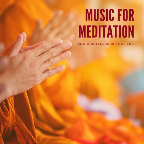 Music for Meditation and a Better Spiritual Life