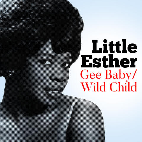 Gee Baby / Wild Child
