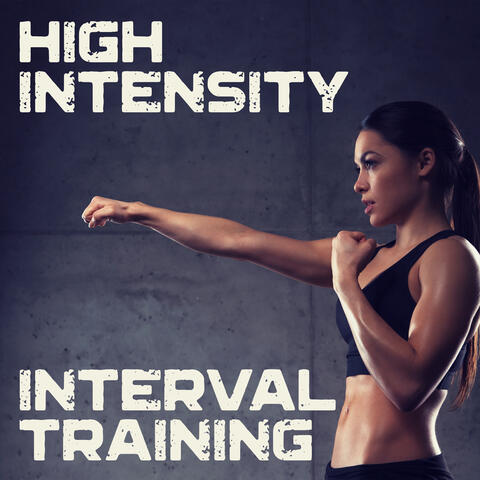 High Intensity Interval Training - Motivating Chillout Music, Weigh Loss Exercises, Aerobics, Cardio, Be in Condition, Take Control, Be Stronger