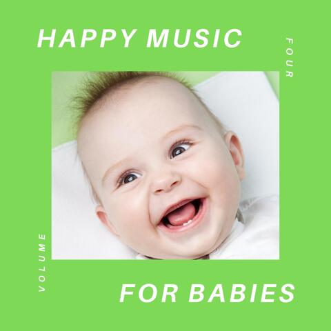 Happy Music for Babies, Vol. 4