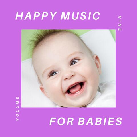 Happy Music for Babies, Vol 9