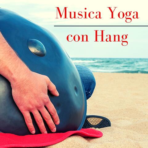 Musica yoga con hang – Musica con hang e suoni della natura per serie di yoga